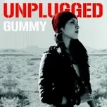 Nghe Ca nhạc Unplugged - Gummy