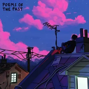 poems from the past - Powfu