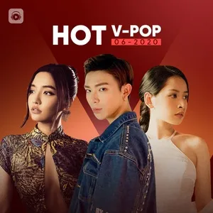 Nhạc Việt Hot Tháng 06/2020 - V.A