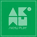 Ca nhạc Play - AKMU
