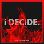Tải nhạc hay I Decide (Mini Album) Mp3 hot nhất