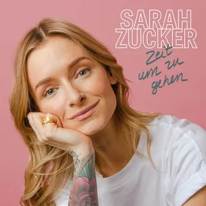 Zeit Um Zu Gehen (Single) - Sarah Zucker