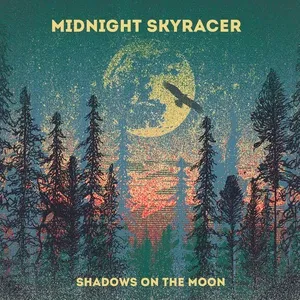 Shadows On The Moon - Midnight Skyracer