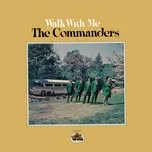 Ca nhạc Walk With Me - The Commanders