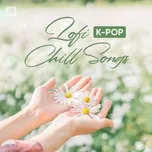 Download nhạc hay Lofi - K-Pop Chill Songs Mp3 về máy