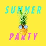 Nghe nhạc Summer Party Mp3 hot nhất
