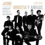 Ca nhạc Donde Estas (Single) - Jaime Urrutia, Bunbury, Andrés Calamaro, V.A