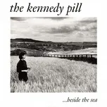 Beside The Sea (Single) - The Kennedy Pill