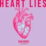 Nghe nhạc Heart Lies (Single) - Taao Kross, Transviolet
