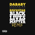 Nghe nhạc Rockstar (Blm Remix) (Single) - DaBaby