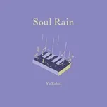 Nghe nhạc Soul Rain (Mini Album) - Yu Sakai