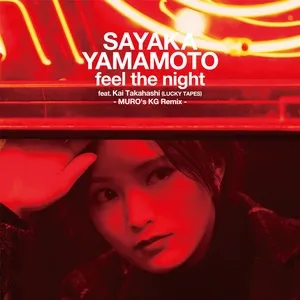 Feel The Night (Single) - Yamamoto Sayaka