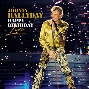 Happy Birthday Live - Johnny Hallyday