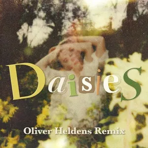 Daisies (Oliver Heldens Remix) (Single) - Katy Perry