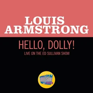 Hello, Dolly! (Live On The Ed Sullivan Show, Octorber 4, 1964) (Single) - Louis Armstrong