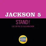 Nghe nhạc Stand! (Live On The Ed Sullivan Show, December 14, 1969) (Single) - Jackson 5