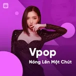 Download nhạc hot V-Pop Nóng Lên Một Chút Mp3 online