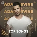 Download nhạc Những Bài Hát Hay Nhất Của Adam Levine miễn phí về điện thoại