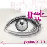 Nghe nhạc Bubble Up (Single) Mp3 hay nhất