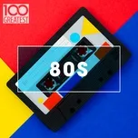 Download nhạc hot 100 Greatest 80s: Ultimate 80s Throwback Anthems trực tuyến miễn phí
