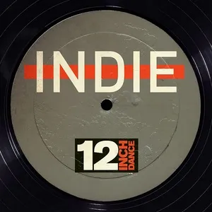 12 Inch Dance: Indie - V.A