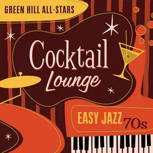 Cocktail Lounge: Easy Jazz 70s - Green Hill All-Stars