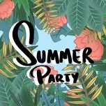 Tải nhạc Summer Party (Single) Mp3 online