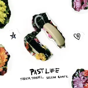 Past Life (Single) - Trevor Daniel, Selena Gomez