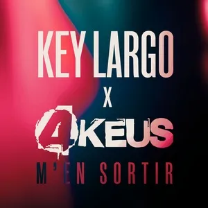 M'en Sortir (Single) - Key Largo