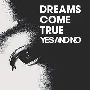 Yes And No (Single) - Dreams Come True
