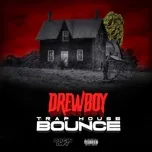 Nghe nhạc Traphouse Bounce (Single) - Drewboy