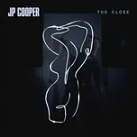 Download nhạc Too Close (EP) Mp3 online