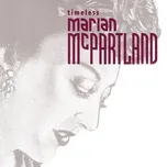 Tải nhạc hot Timeless: Marian McPartland nhanh nhất về máy