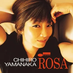 Rosa (Mini Album) - Chihiro Yamanaka