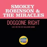 Doggone Right (Live On The Ed Sullivan Show, June 1, 1969) (Single) - The Miracles, Smokey Robinson