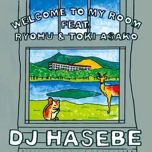 Welcome To My Room (Single) - DJ Hasebe