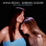 Nghe ca nhạc San Nihta Kalokerini (Single) - Anna Rezan