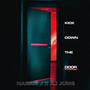 Kick Down The Door (Single) - Harris J.