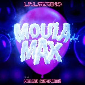 Moula Max (Single) - L'algerino