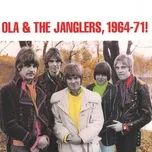 Ola  The Janglers, 1964-1971! - Ola & The Janglers
