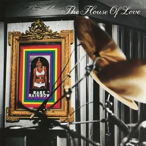 Babe Rainbow - The House Of Love