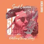 Oh Bang! Bang! Bang! (Rawd Rmx) (Single) - Saint Lanvain