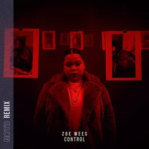 Control (NOTD Remix) (Single) - Zoe Wees