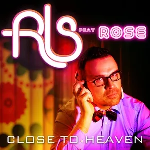 Close To Heaven (Single) - Rls