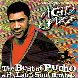 The Best Of Pucho  His Latin Soul Brothers - Pucho And The Latin Soul Brothers