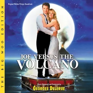 Joe Versus The Volcano - Georges Delerue