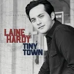 Nghe nhạc Tiny Town (Single) - Laine Hardy