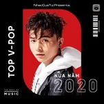 Tải nhạc hay Top V-POP Nửa Năm 2020 Mp3 nhanh nhất