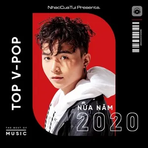 Top V-POP Nửa Năm 2020 - V.A