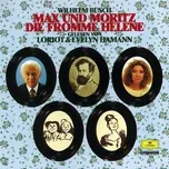 Download nhạc hot Max Und Moritz / Die Fromme Helene Mp3 về máy
